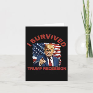 I Survived The Trump Recession 4 7 25 - 4 9 25 3 Card