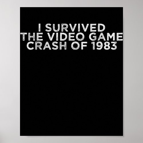 I Survived The Video Game Crash Of 1983  Poster