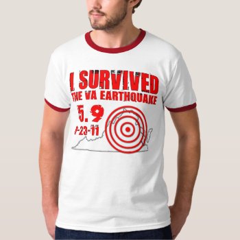 I Survived The Virginia Earthquake T-shirt by Megatudes at Zazzle