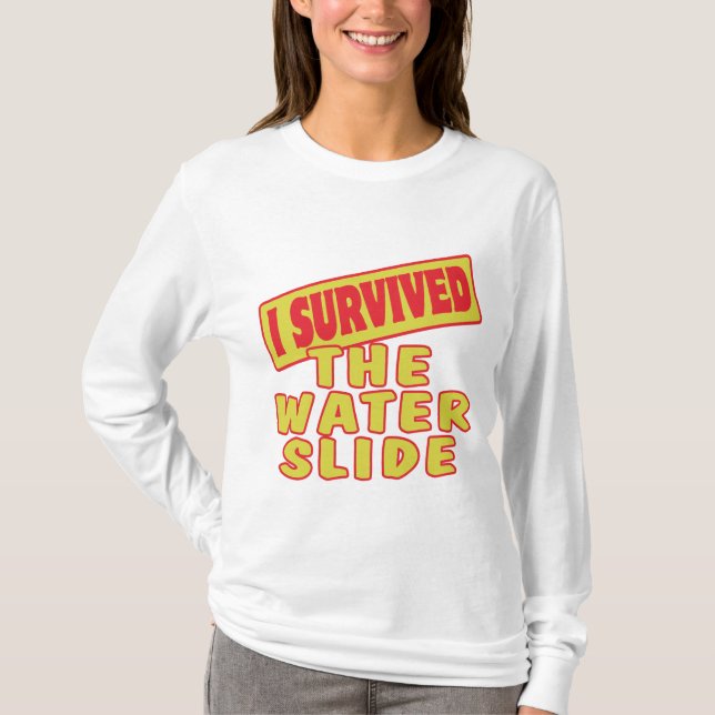 I SURVIVED THE WATER SLIDE T-Shirt (Front)