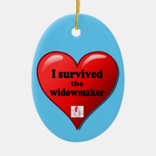 I Survived the Widowmaker Ceramic Ornament