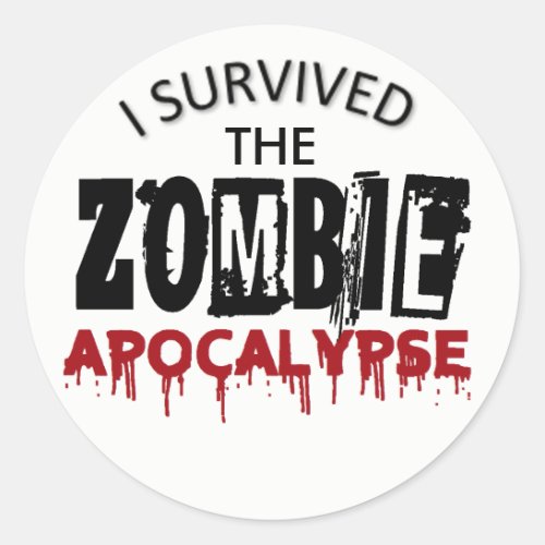 I survived the Zombie Apocalypse Classic Round Sticker