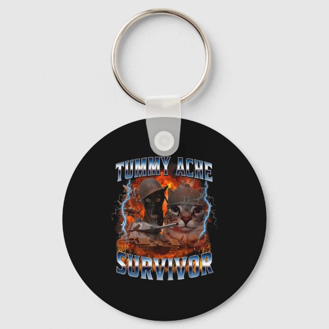 I Survived Today's Tummy Ache Funny Silly Cat Meme Keychain (Front)