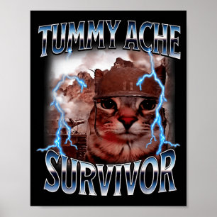 I Survived Today's Tummy Ache Survivor Funny Cat M Poster