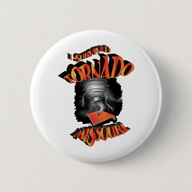 I Survived Tornado Missouri Pinback Button (Front)