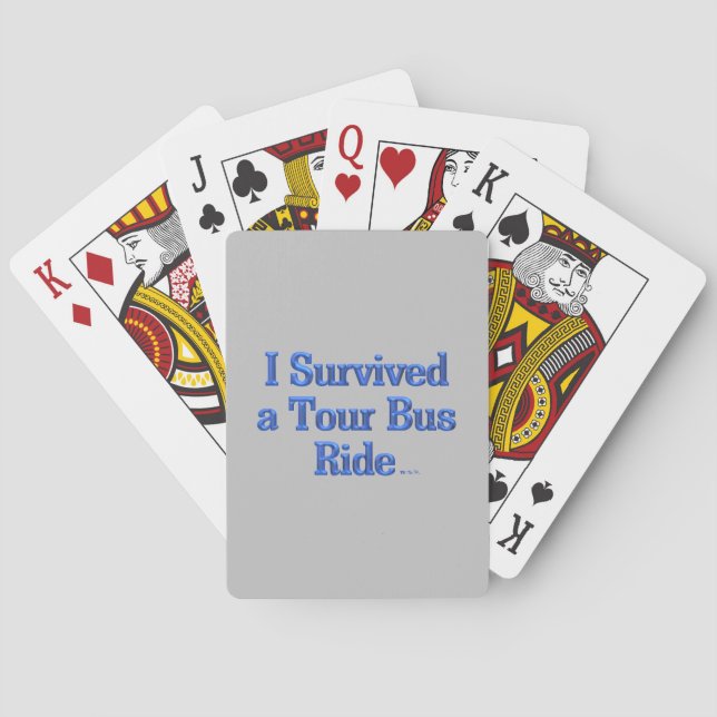 I Survived Tour Bus Ride gray Poker playing cards (Back)