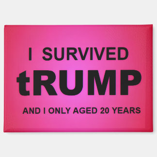 I Survived tRUMP Magnet