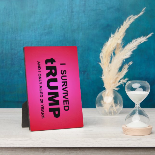 I Survived tRUMP Plaque (Side)