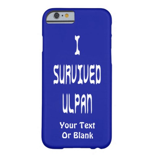 I Survived Ulpan Barely There iPhone 6 Case