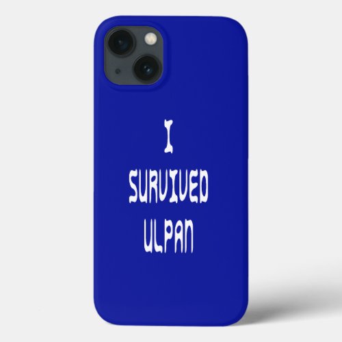 I Survived Ulpan iPhone 13 Case