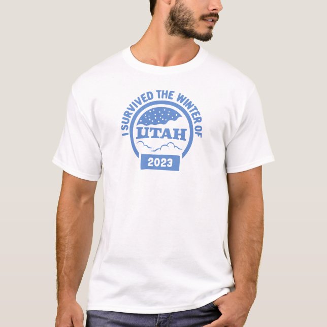 I Survived Utah's Winter of 2023 T-Shirt (Front)