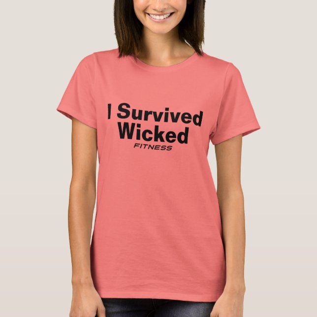I Survived Wicked Fitness T-Shirt (Front)