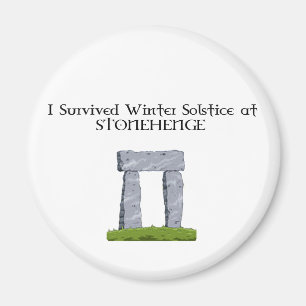 I Survived Winter Solstice at Stonehenge Magnet