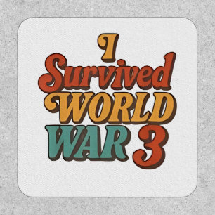 I Survived World War 3 Funny Retro Vintage Patch