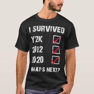 I Survived Y2K, 2012 And 2020 T-Shirt