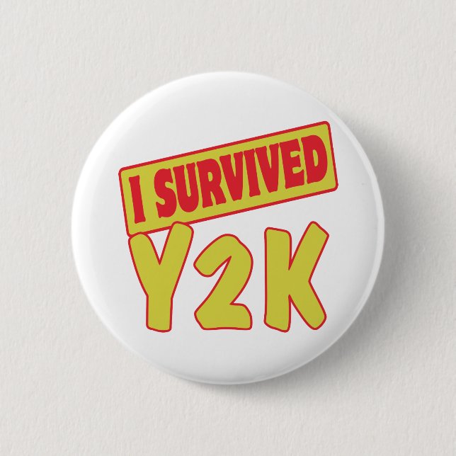 I SURVIVED Y2K PINBACK BUTTON (Front)