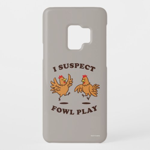 I Suspect Fowl Play Case_Mate Samsung Galaxy S9 Case