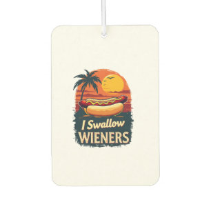I Swallow Saucy Wieners Funny Adult Joke Hot Dogs  Air Freshener