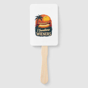 I Swallow Saucy Wieners Funny Adult Joke Hot Dogs  Hand Fan