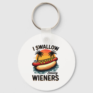 I Swallow Saucy Wieners Funny Adult Joke Hot Dogs  Keychain