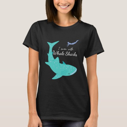 I Swam With Whale Sharks Whaleshark T_Shirt