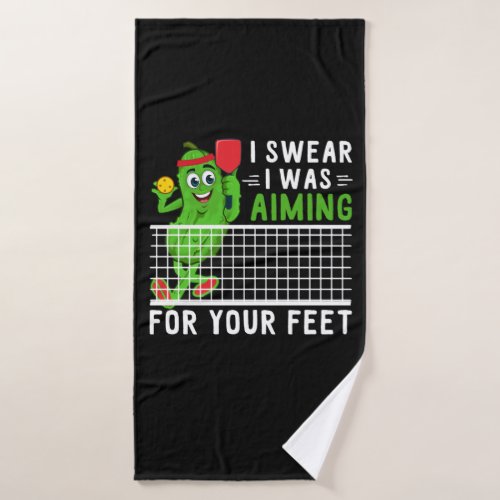 I Swear I Was Aiming For Your Feet Funny Picklebal Bath Towel