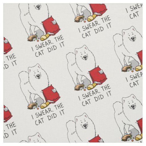 I Swear, the Cat Did It Samoyed Dog Fabric