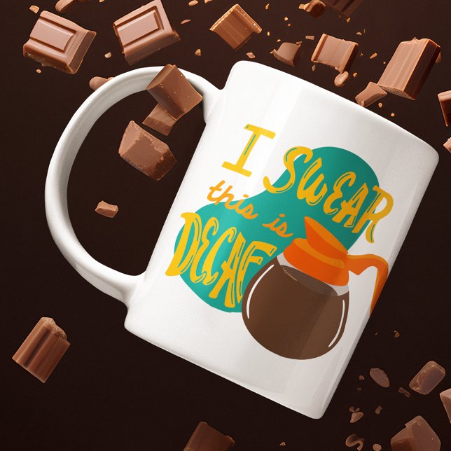 I Swear This is Decaf Funny Coffee Mug (Creator Uploaded)