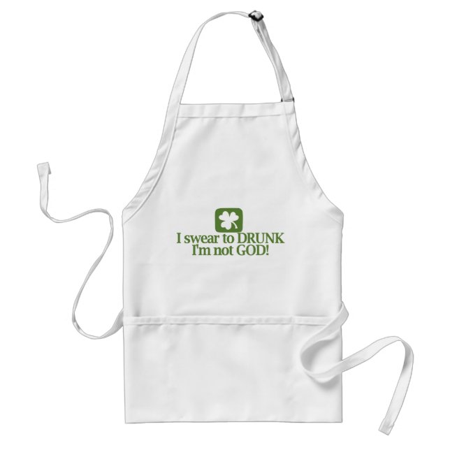 I Swear To Drunk I'm Not God Adult Apron (Front)
