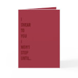 I Swear To You. Naughty Funny Valentines Day Card I Swear To You. Naughty Funny Valentines Day Card