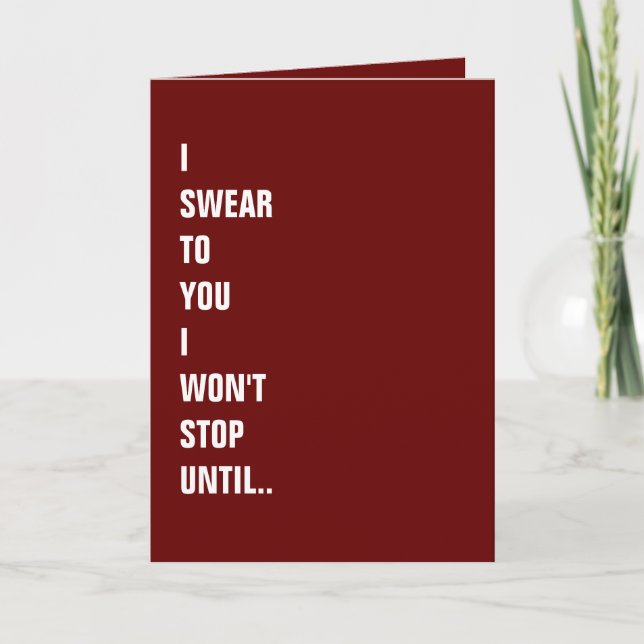 I Swear To You.. Naughty Funny Valentines Day Card (Front)