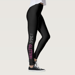 I Sweat "GLITTER!" Leggings