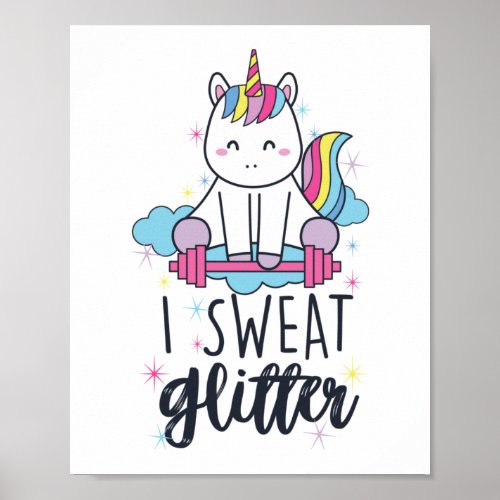 I Sweat Glitter Unicorn Workout Weightlifting Gym Poster