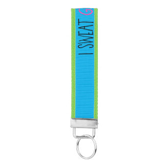 "I Sweat GLITTER!" Wrist Keychain