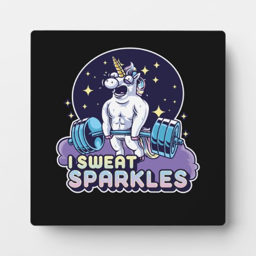 I Sweat Sparkles Funny Lifting Gym Workout Unicorn Plaque