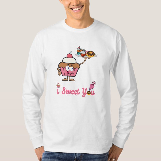 I Sweet You with a Cupcake T-Shirt (Front)