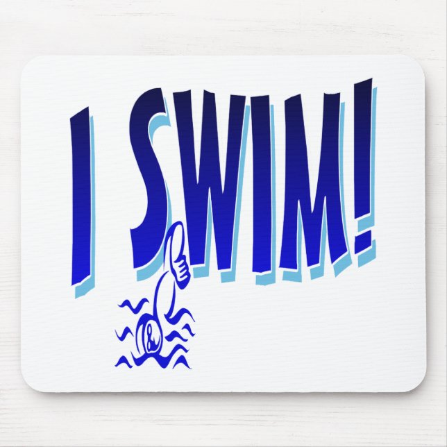 I Swim Mouse Pad (Front)