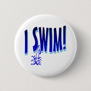 I Swim Pinback Button