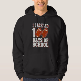 I Tackled 100 Day Of School Football Boy 100th Day Hoodie