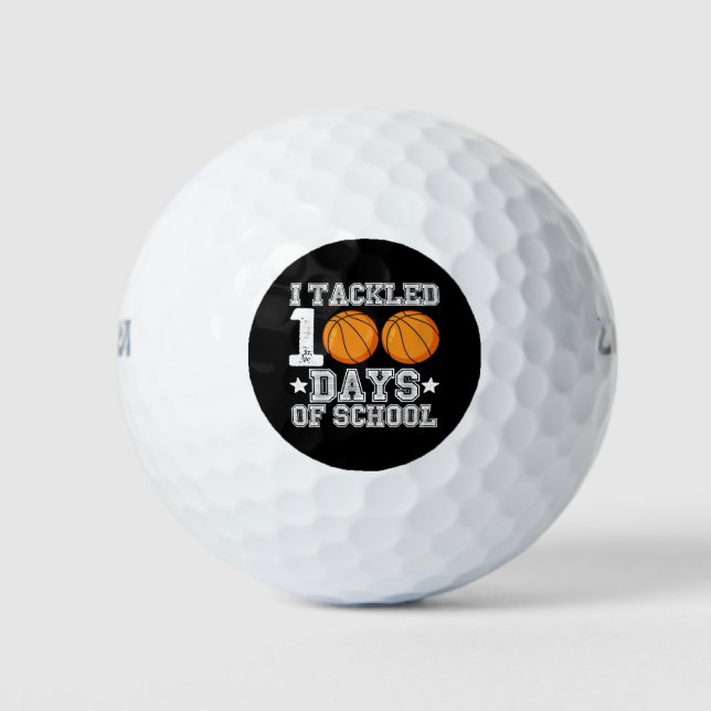I Tackled 100 Days of School Basketball Golf Balls (Front)