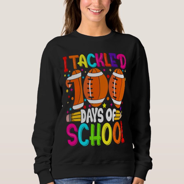 I Tackled 100 Days of School   Boys Kids Football Sweatshirt (Front)
