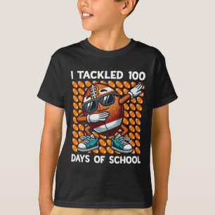 I Tackled 100 Days Of School Football 100 Days Of T-Shirt