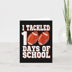 I Tackled 100 Days Of School Football 100th Day Bo Card