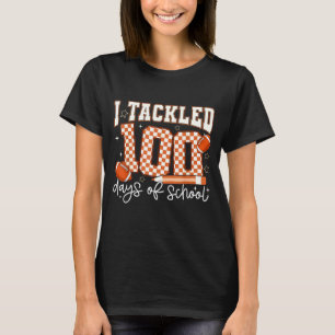 I Tackled 100 Days Of School Football Boy Girl Tea T-Shirt