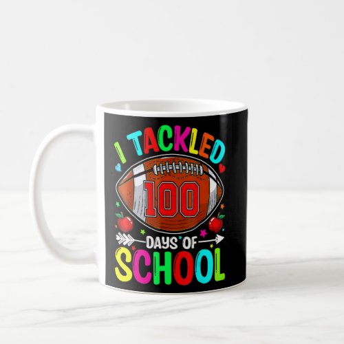 I Tackled 100 Days Of School Football  Boys 100th  Coffee Mug