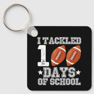 I Tackled 100 Days of School Football Keychain