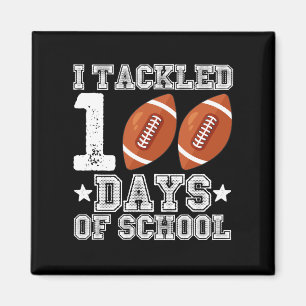 I Tackled 100 Days of School Football Magnet