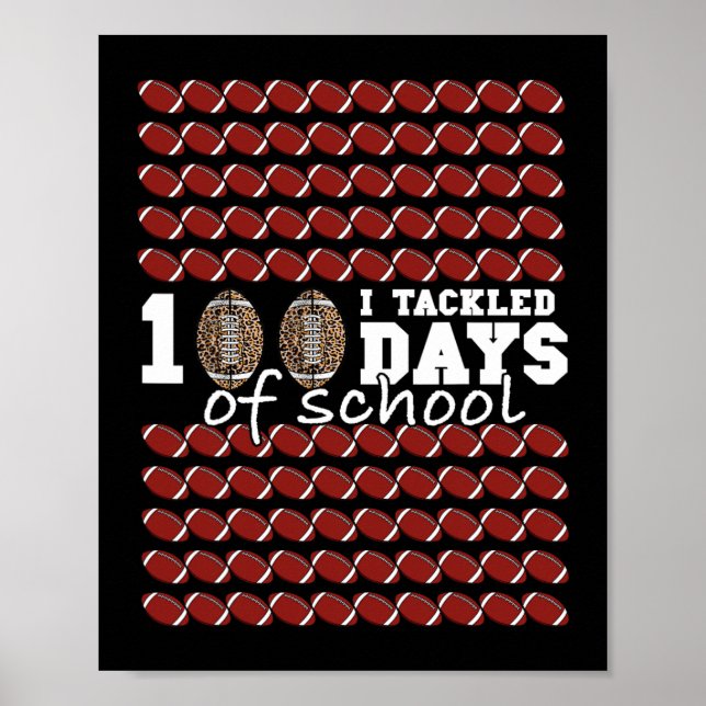 I Tackled 100 Days Of School Football Soccer Kids  Poster (Front)