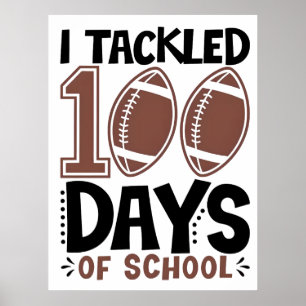 I Tackled 100 Days of School–Football-Themed 2025 Poster