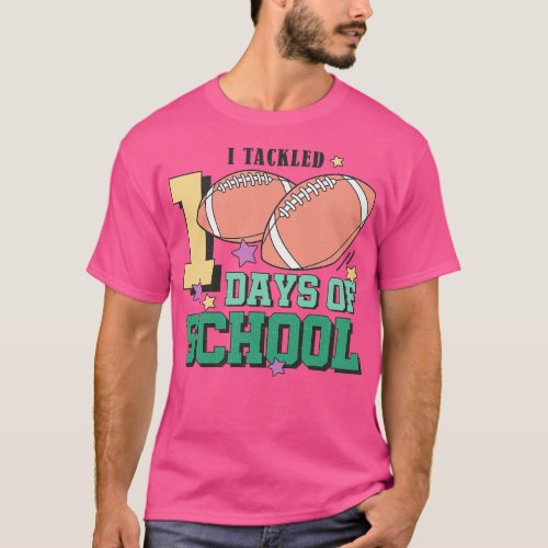I tackled 100 days of school lover gift T_Shirt